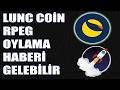 LUNC COİN RPEG OYLAMA HABERİ GELDİ! LUNC COİN USTC RPEG ARTIK BAŞLIYOR