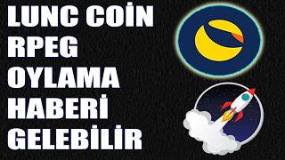 LUNC COİN RPEG OYLAMA HABERİ GELDİ! LUNC COİN USTC RPEG ARTIK BAŞLIYOR