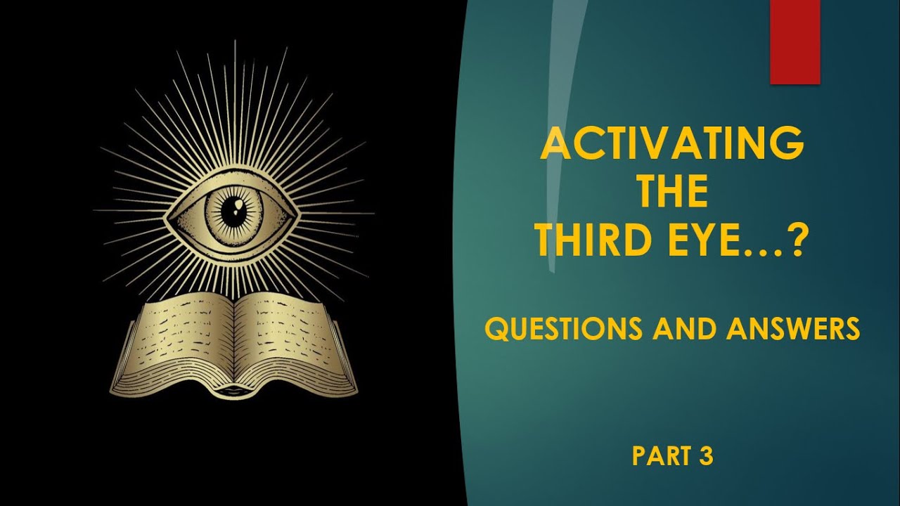 Activating the Third Eye...? Questions & Answers - YouTube