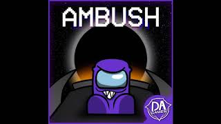 ambush by Dagames and is on spotify link below Resimi