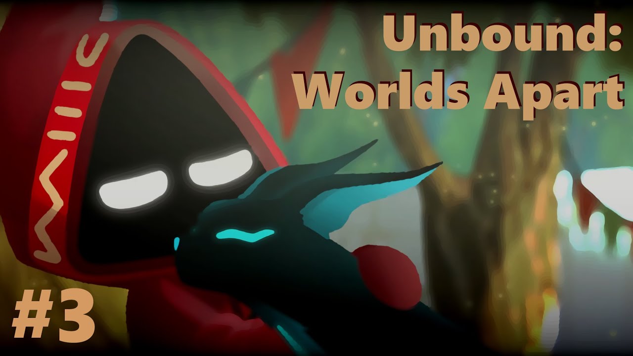 Вайя. Под землю. От столпа к столпу. На пылающих крыльях. Unbound: Worlds Apart #3