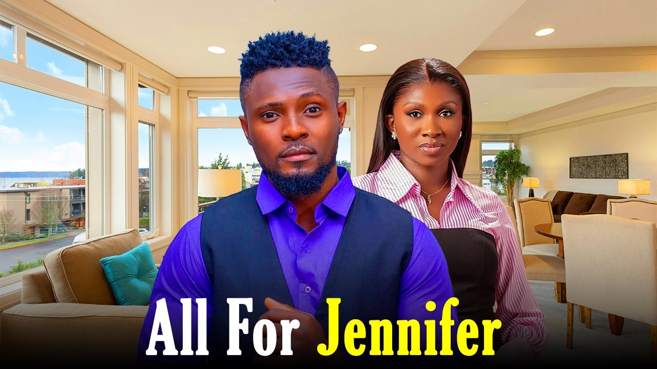 MAURICE SAM AND SONIA UCHE MOVIE:ALL FOR JENNIFER , 2026 New Nigerian Movie