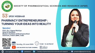 53rd SPSR Webinar on ‘Pharmacy Entrepreneurship: Turning Your Ideas into Reality’