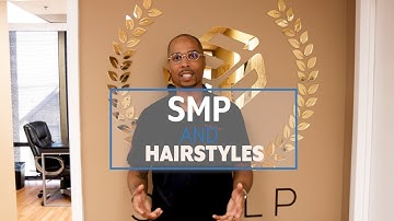 SMP AND HAIRSTYLES - THE ART OF SMP - SCALP MICROPIGMENTATION