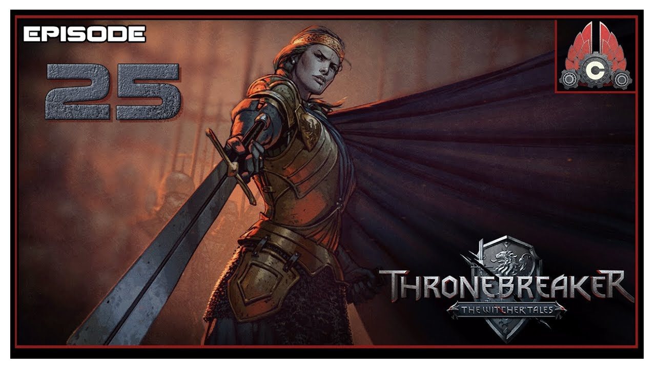 Let's Play Thronebreaker: The Witcher Tales With CohhCarnage - Episode 25
