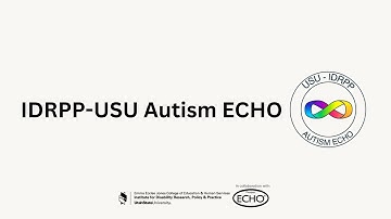 IDRPP-USU: Autism ECHO November: Picky Eating