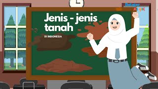 Jenis-jenis Tanah Geografi Kelas X