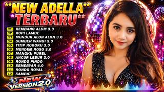 New Adella Terbaru 💯KEMBANG ALUM 3.0💫Cocok Menemani Hari Mu Semakin Asyik