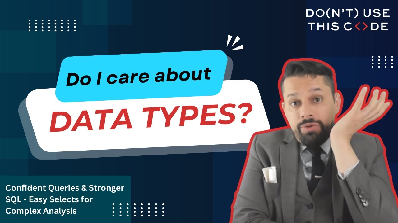 Do I care about data types? | Easy SQL Selects Part 3 