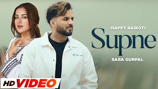 Supne - Happy Raikoti (HD Video) | Sara Gurpal | Laddi Gill | Latest Punjabi Songs 2024 | Sector 17