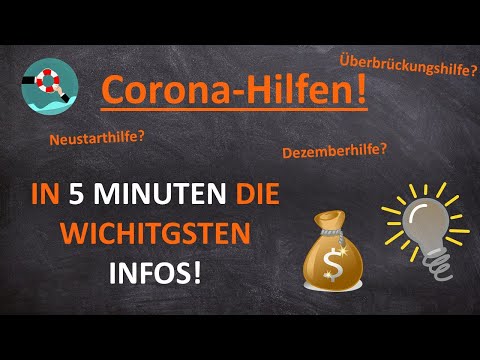 Die wichtigsten Infos in nur 5 Min. zu den Corona-Hilfen I Überbrückungshilfe I Neustarthilfe I Tax