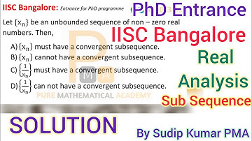 IISC Bangalore Mathematics PhD Entrance Exam | Real Analysis Questions | Solution By Sudip Kumar PMA