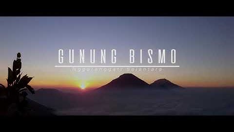 Eksotisme Gunung Bismo Via Silandak - Cinematic video with Sony Xperia XZ