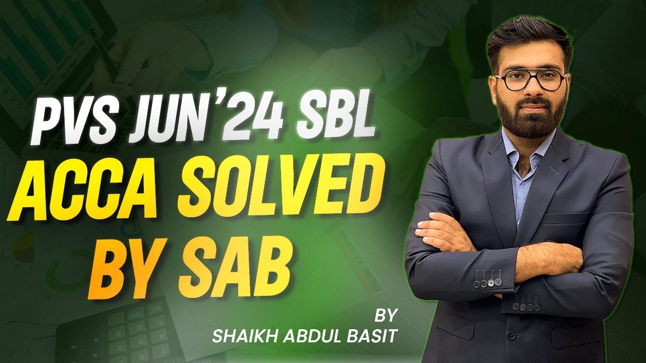 PVS Jun’24 SBL ACCA solved by SAB