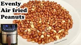 Evenly Air Fried Peanuts | How to Air Fry Peanuts | Gourmia 7 qt Air fryer Roasted Peanuts