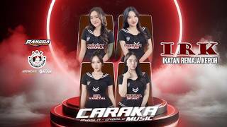 🔴 LIVE STREM CARAKA MUSIC :: IRK COMMUNITY 2026 :: RENDYS AUDIO :: RANGGA MULTIPRO