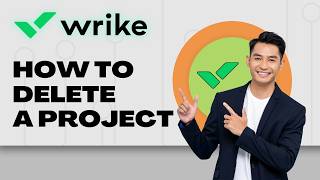 How to Delete a Project in Wrike | 2026 Guide