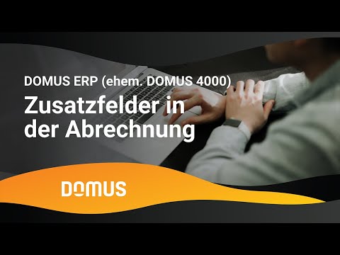 DOMUS 4000 - Zusatzfelder in der Abrechnung