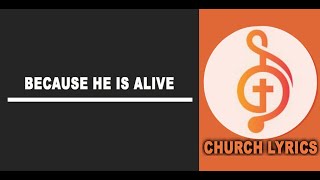 Because He is alive
