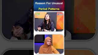 Unsual Period Patterns | Irregular Period Cycles | About Lifestyle | Zainab Gondal