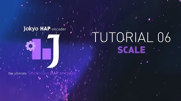 JOKYO HAP Encoder : Tutorial 06 : Scale