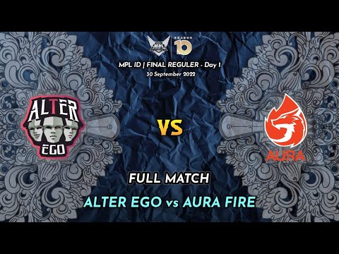 (FULL MATCH) ALTER EGO vs AURA FIRE - MPL ID SEASON 10 | AE vs AURA - Mobile Legends