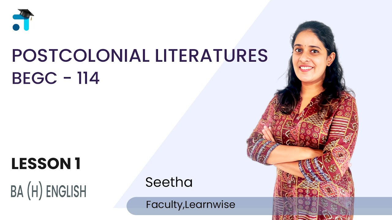 Lesson 1 (BLOCK I) | Postcolonial Literatures | BEGC 114 | Kerala's #1 IGNOU Coaching App 