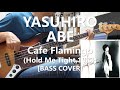 Yasuhiro Abe - Cafe Flamingo 安部恭弘【Bass Cover】
