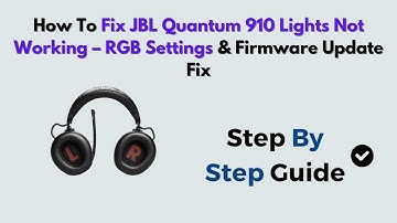 How to Fix JBL Quantum 910 Lights Not Working – RGB Settings & Firmware Update Fix