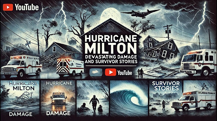 Hurricane Milton Devastating Damage and Survivor Stories