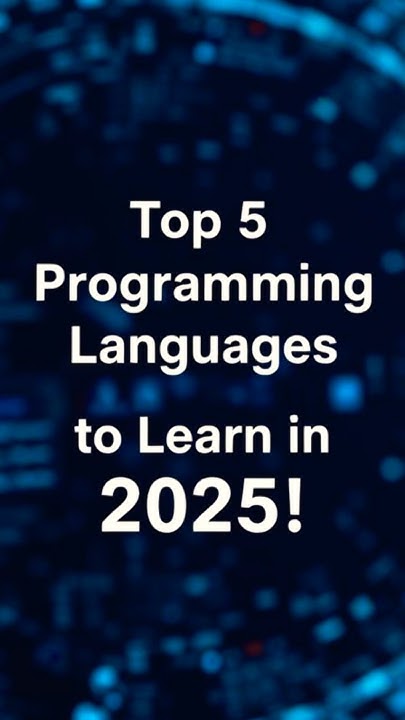 Top 5 Programming Languages to Learn in 2025 - YouTube