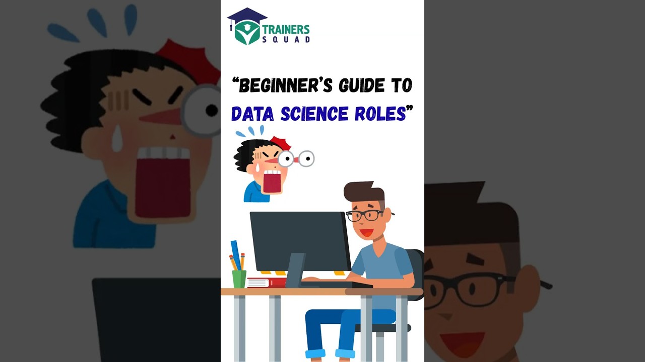 “Beginner’s Guide to DATA SCIENCE ROLES”
