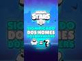 O SEGREDO nos NOMES dos BRAWLERS 🤫 #brawlstars #curiosidades #brawlmemes #supercell
