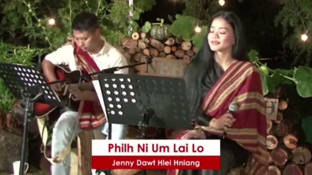 Jenny Dawt Hlei Hniang // Ka Dawt Nunnem te philh ni um lai lo
