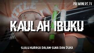 Kaulah ibuku [ukulelel cover by premaners.tv]