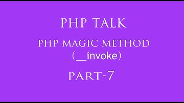 php magic function part 7 hindi  (__invoke)