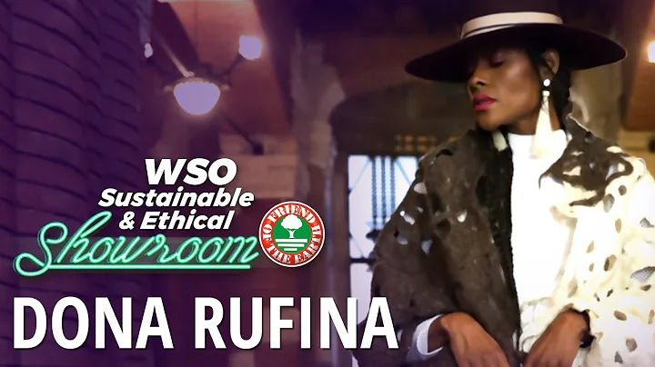 Dona Rufina | 1st WSO Sustainable & Ethical Showro...