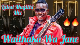WAITHAKA WA JANE MUGITHI LATEST MUGITHI MIX🔥🔥KARAIKU  NIGHT LIVE EXPERIENCE💯