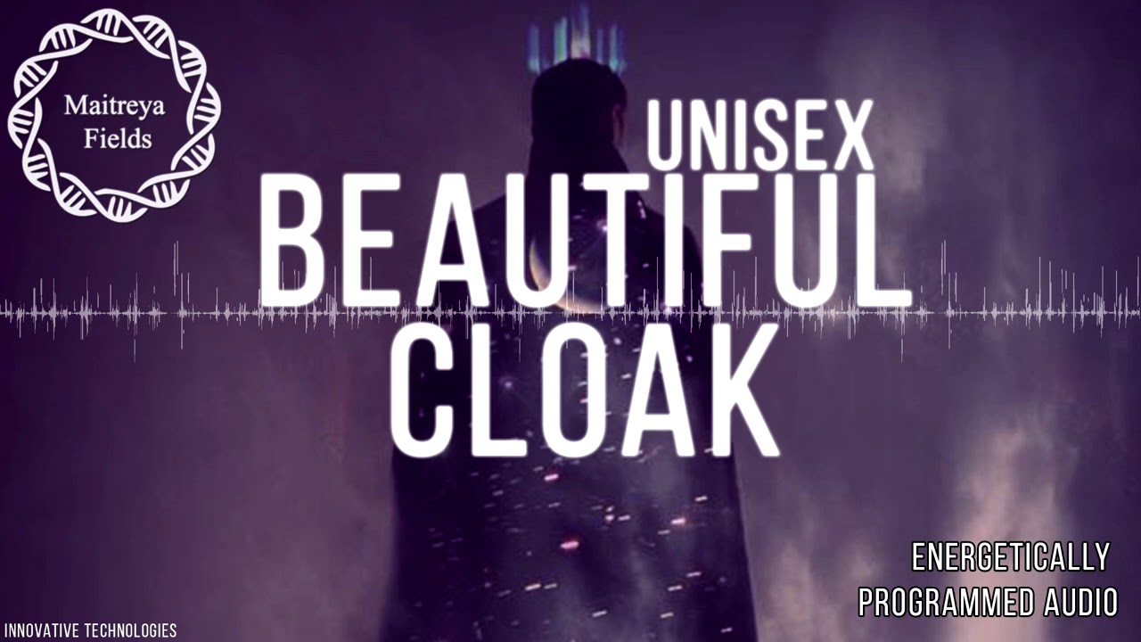 Watch The Beautiful Cloak / Energetically Programmed Audio / Maitreya Reiki™ on YouTube Watch The Beautiful Cloak / Energetically Programmed Audio / Maitreya Reiki™ on YouTube