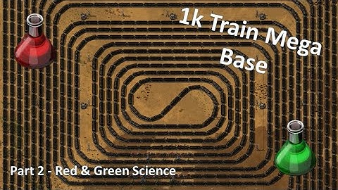 1k Train Mega Base - Factorio Lets Play Pt2 - Red & Green Science