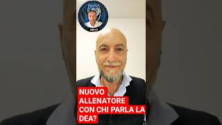 NUOVO ALLENATORE: CON CHI STA PARLANDO L'ATALANTA? #atalanta #seriea #calcio #percassi