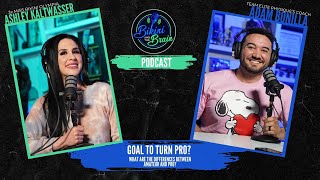 Bikini and The Brain | Goal to Turn Pro? |  What are the differences between amateur and pro? Net Worth