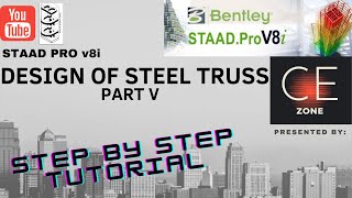 STAAD PRO v8i DESIGN OF STEEL TRUSS PART V