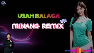 USAH BALAGA💦NEW REMIX 💦LAGU JOGET MINANG💦TOP PESTA💦