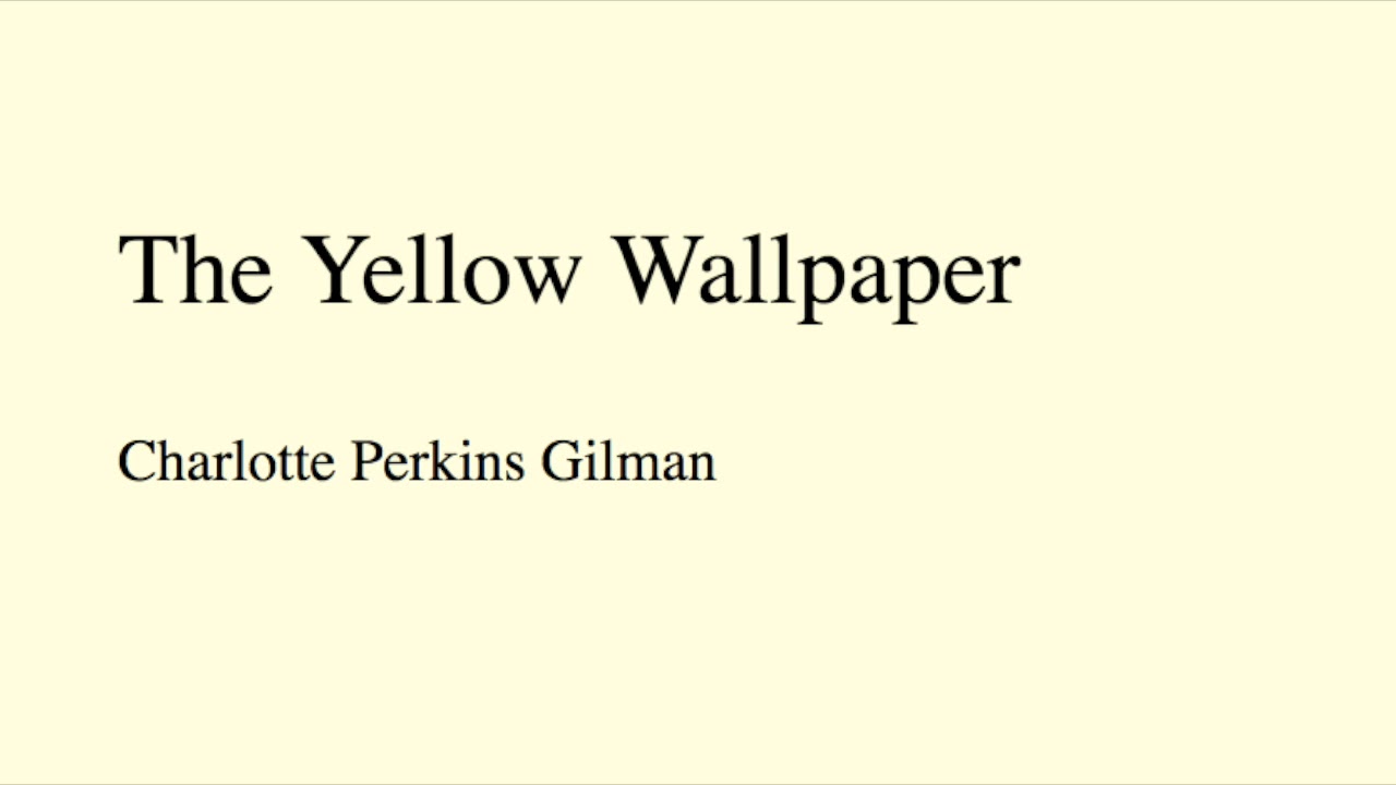 The Yellow Wallpaper FULL audiobook by Charlotte Perkins Gilman