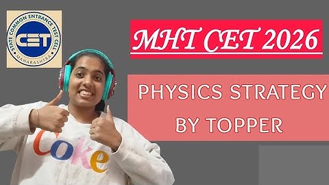 How I Scored 99.62 Percentile in MHT-CET | Physics Strategy for 2026 Aspirants 🔥