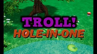 ANOTHER TROLL MAP?! (Golf It  Hole In One)