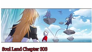 Soul Land Chapter 303 English Sub Part 1