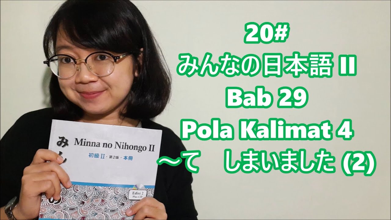 20# Bab 29 - Pola Kalimat Bagian 4 (final)- Minna no Nihongo II