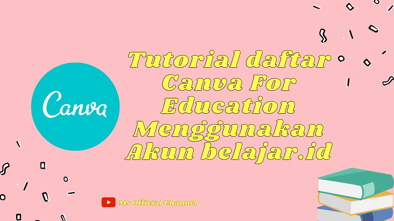 Tutorial daftar canva for education menggunakan akun belajar.id - YouTube